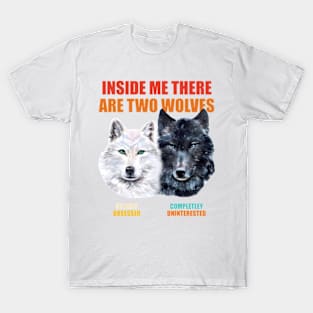 Inside Me There Are Two Wolves T-Shirt